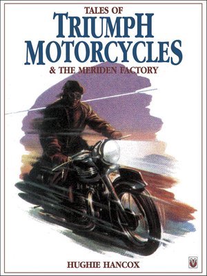 cover image of Tales of Triumph Motorcycles & the Meriden Factory